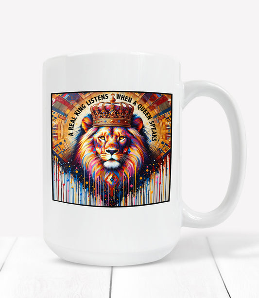 When a Queen Speaks Mug